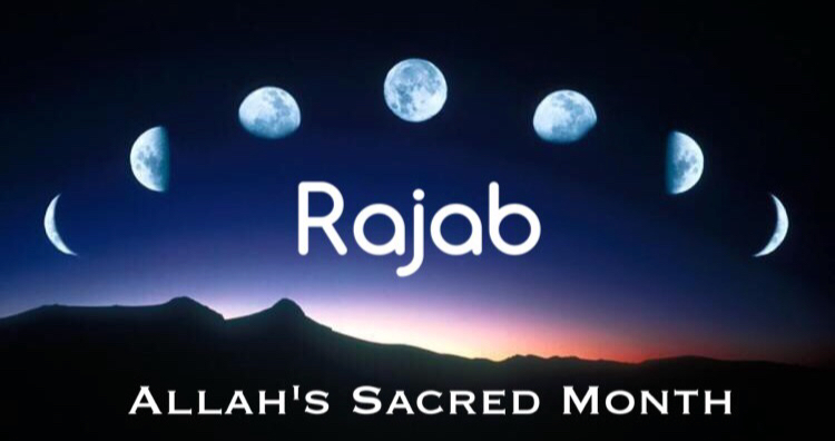 The Virtue of the Sacred Month of Rajab