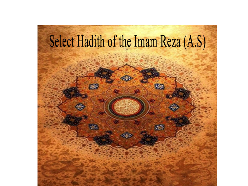 Select Hadith of the Imam Reza (A.S)