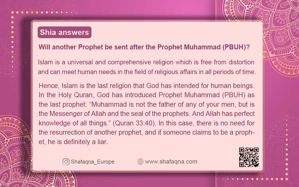 Shia answers: Will another Prophet be sent after Prophet Muhammad (PBUH)?