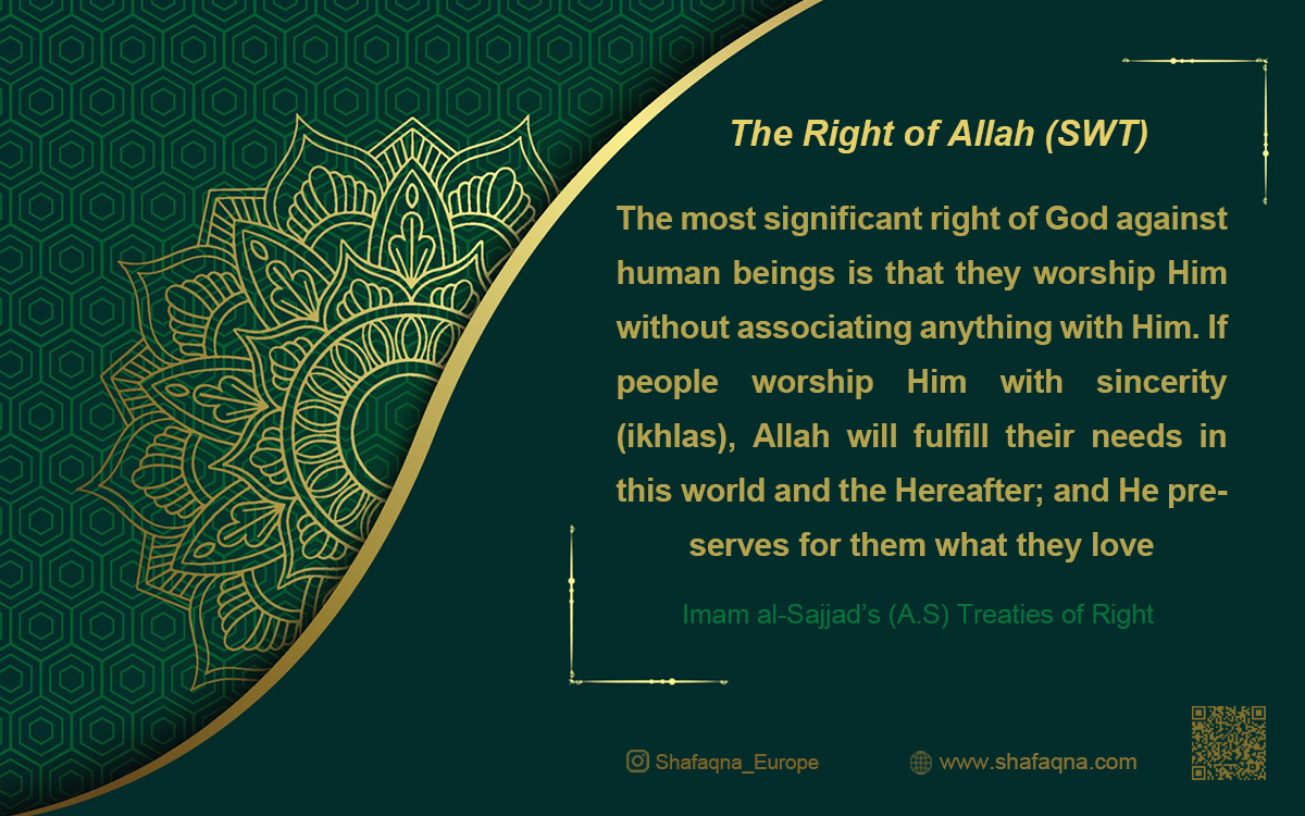 The Right of Allah (SWT): Commentary on Imam Sajjad’s (A.S) Treaties of Right