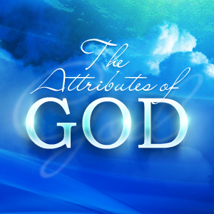 God and His Attributes