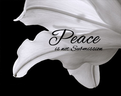Peace is not Submission